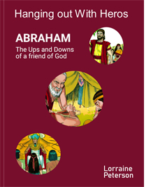 ABRAHAM: THE UPS AND DOWNS OF A FRIEND OF GOD