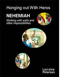 NEHEMIAH: Working with Walls and other Impossibilities